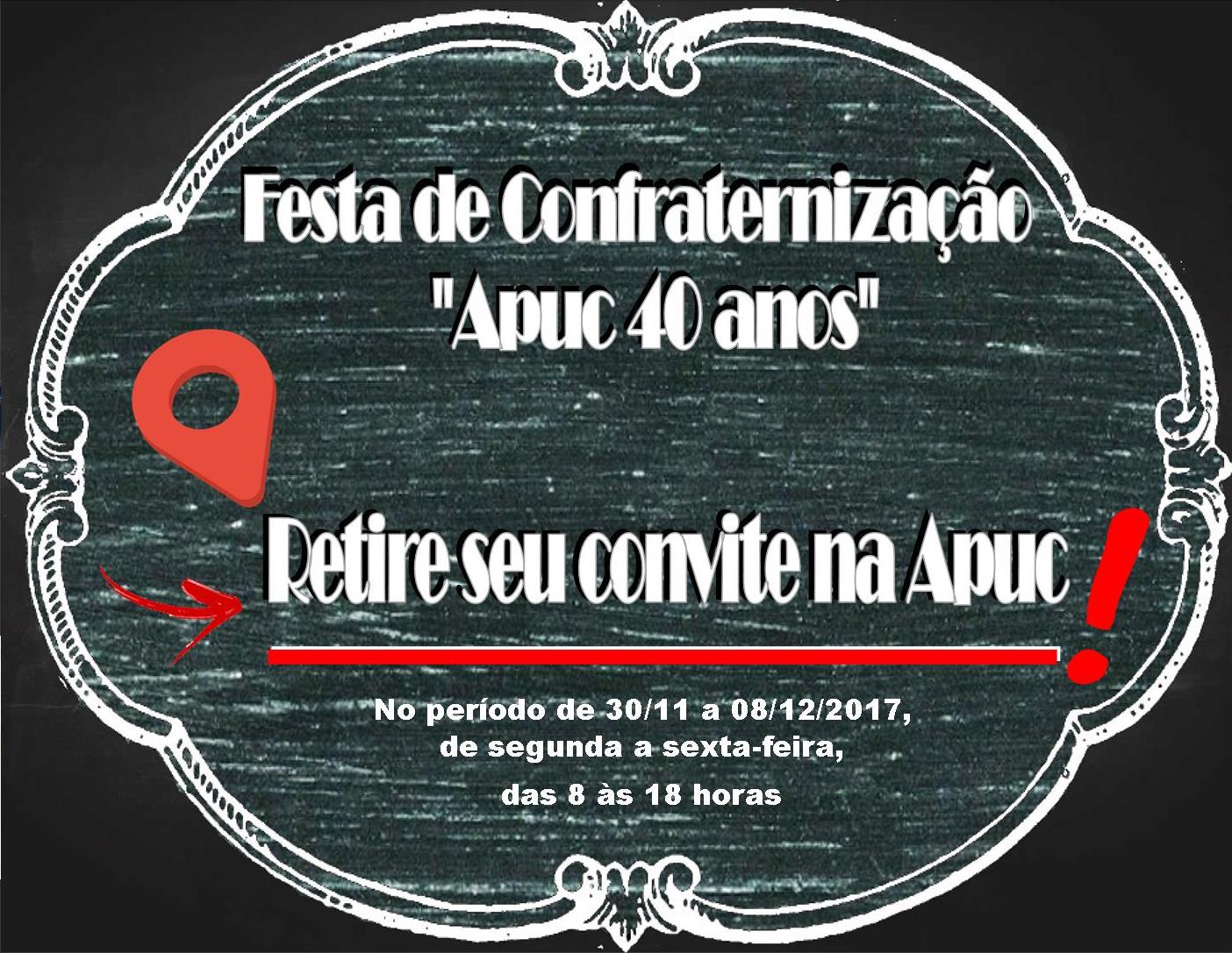 28.11.2017 Retire seu convite para a Festa de Confraternizacao