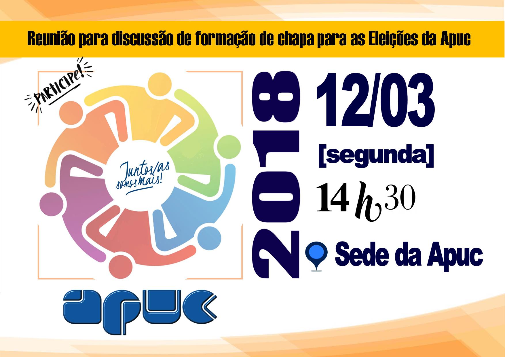 07.03.2018 reuniao discussao de chapas eleicoes da apuc