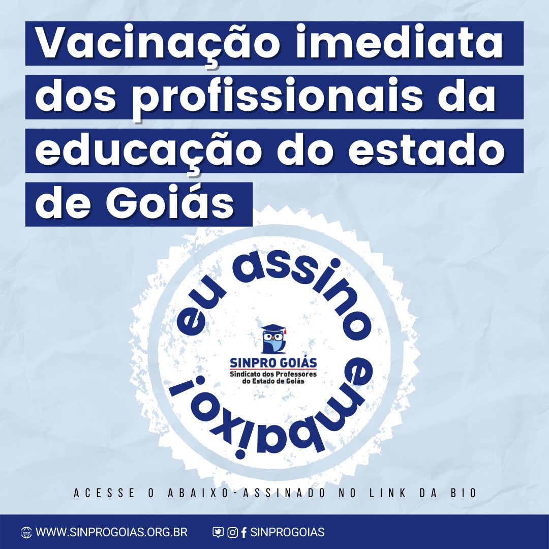 22.04.2021 Abaixo assinado vacinacao dos profissionais de educacao