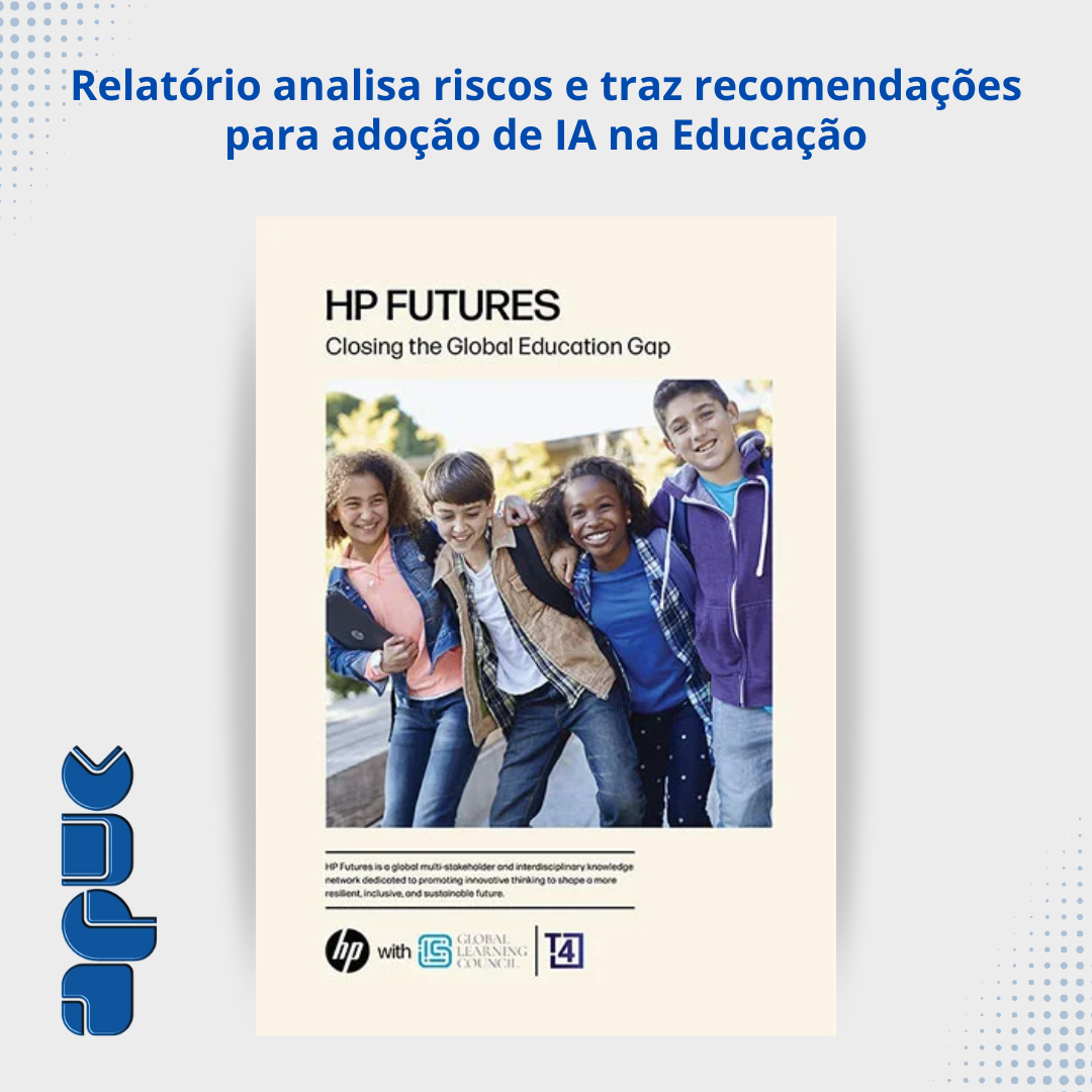 17.11.2025 POST Relatório analisa riscos e traz recomendações para adoção de IA na Educação