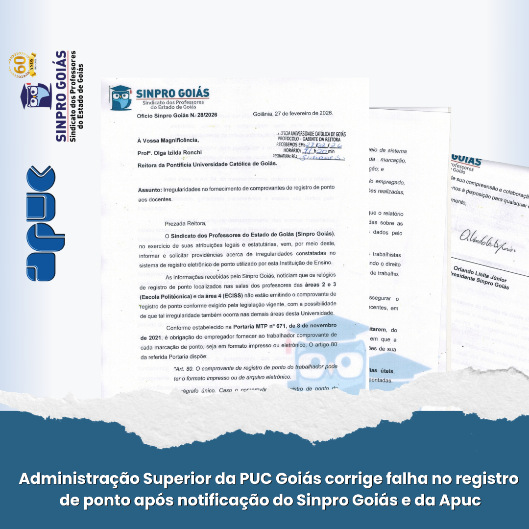 03.03.2026 POST Administração Superior da PUC Goiás corrige falha no registro de ponto após notificação do Sinpro Goiás e da Apuc